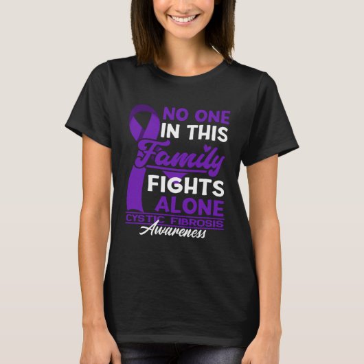 No One In This Family Fights Alone I Cystic Fibros Tシャツ (正面)