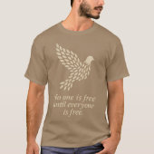 NO ONE IS FREE UNTIL EVERYONE IS FREE Tシャツ (正面)