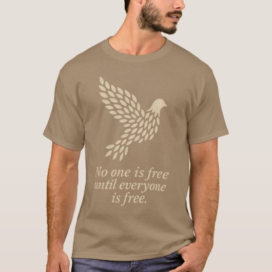 NO ONE IS FREE UNTIL EVERYONE IS FREE Tシャツ (正面)