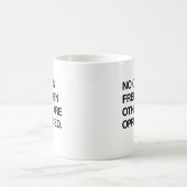 NO ONE IS FREE WHEN OTHERS ARE OPPRESSED.png コーヒーマグカップ (中央)