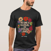 No One Is Illegal on Stolen Land Indigenous Pride Tシャツ (正面)
