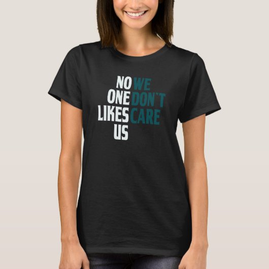 No One Likes Us We Don't Care Split Tシャツ (正面)