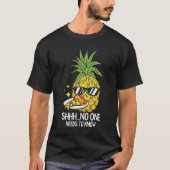 No One Needs To Know - Funny Pizza and Pineapple Tシャツ (正面)