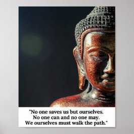 No one saves us but ourselves Quote by Buddha ポスター