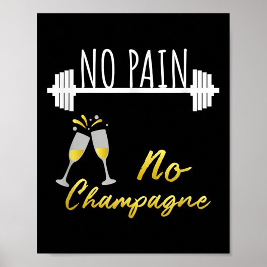 No Pain No Champagne Gym Motivation For Women  ポスター (正面)