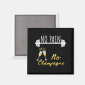 No Pain No Champagne Gym Motivation For Women  マグネット (正面/裏面)