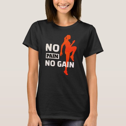 No Pain No Gainやる気を起こさせる引用文 Tシャツ (正面)