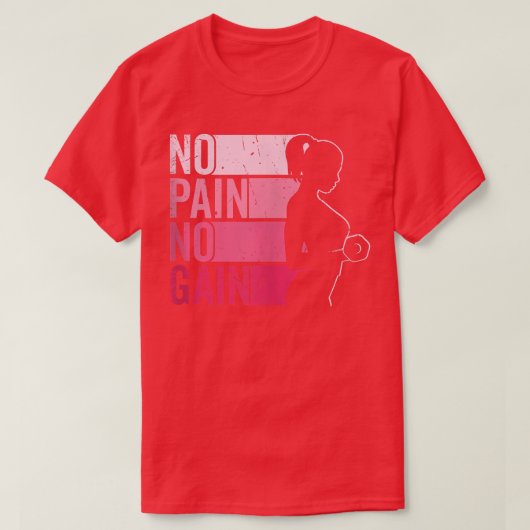 No Pain No Gainパワーリフティングトレーニングジムウエイトリフ Tシャツ (デザイン正面)