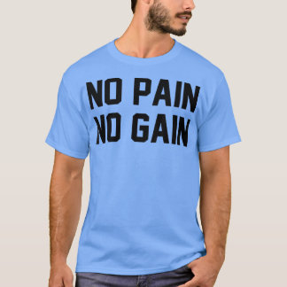No Pain No Gainフィットネスジムチ感動的マーティ Tシャツ