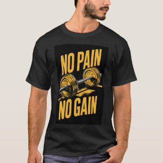 No Pain、No GainプレミアムクラシックTシャツ Tシャツ