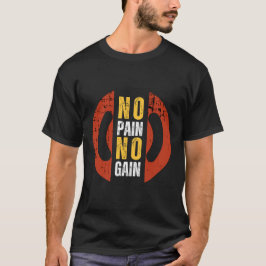 No Pain No Gain - ハードコアジムモチベーションデザイン Tシャツ