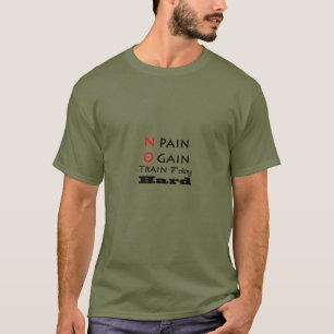 No Pain No Gain F*Cking懸命Tシャツ Tシャツ
