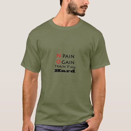 No Pain No Gain F*Cking懸命Tシャツ Tシャツ (正面)