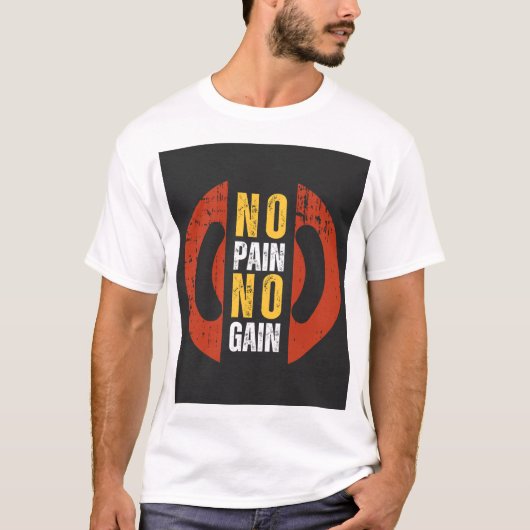 No Pain, No Gain - Men's GymモチベーションTシャツ Tシャツ (正面)