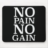 No Pain No Gain Motivation  マウスパッド (正面)