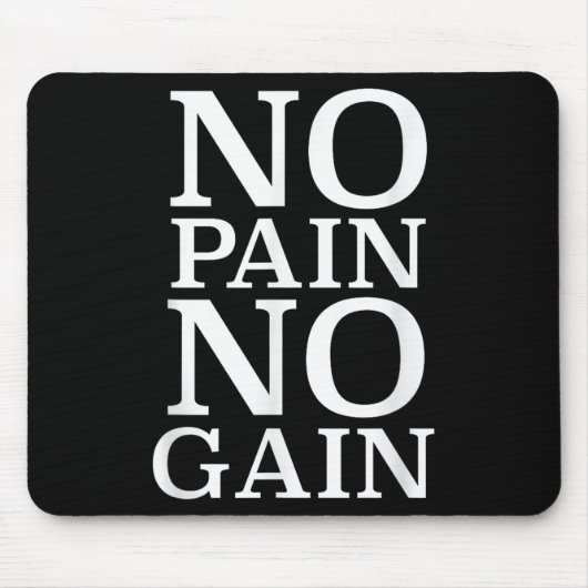 No Pain No Gain Motivation  マウスパッド (正面)