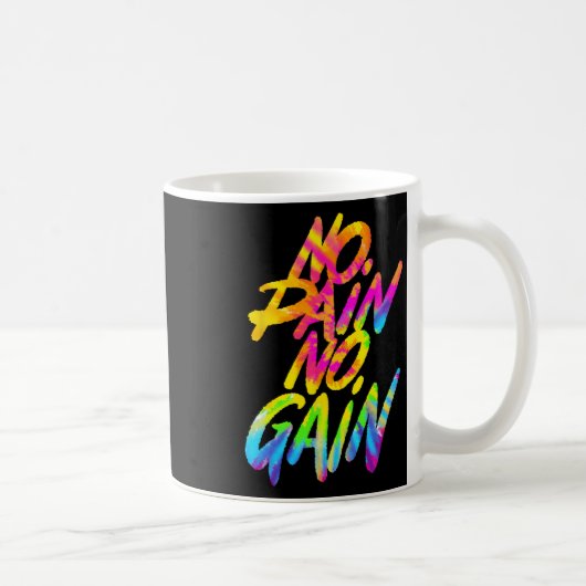 No Pain No Gain Motivational Gym Humor Tie Dye Wei コーヒーマグカップ (右)