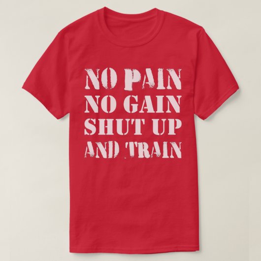 No Pain No Gain Shut Up And Rain Gym S Tシャツ (デザイン正面)