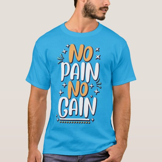 No pain No Gain Tシャツ (正面)