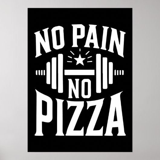 No Pain, No Pizza – ジムおもしろいトレーニング ポスター (正面)