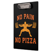 No Pain, No Pizza - Carbs - おもしろいトレーニングノベルティ クリップボード (左)