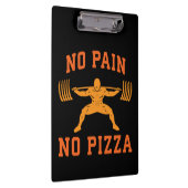 No Pain, No Pizza - Carbs - おもしろいトレーニングノベルティ クリップボード (右)