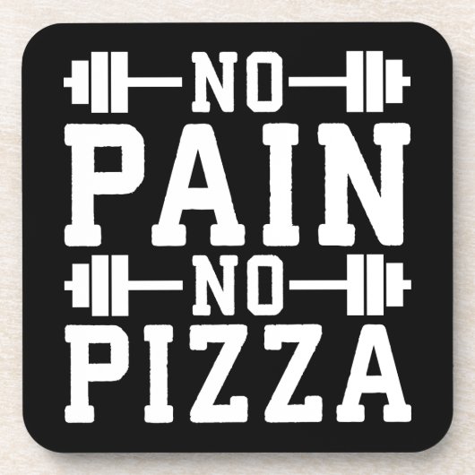 No Pain, No Pizza - Carbs - おもしろいトレーニングノベルティ コースター (正面)