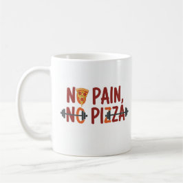 No Pain, No Pizza Mug – Funny Fitness Design コーヒーマグカップ