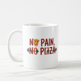 No Pain, No Pizza Mug – Funny Fitness Design コーヒーマグカップ