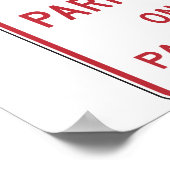 No Parking On Pavement Sign Poster ポスター (角)