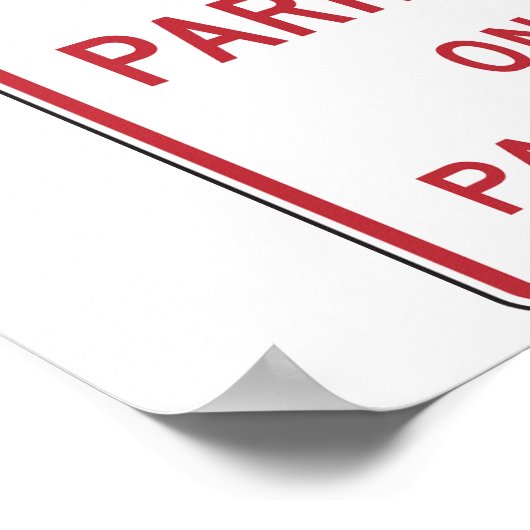 No Parking On Pavement Sign Poster ポスター (角)