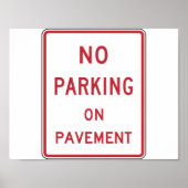 No Parking On Pavement Sign Poster ポスター (正面)