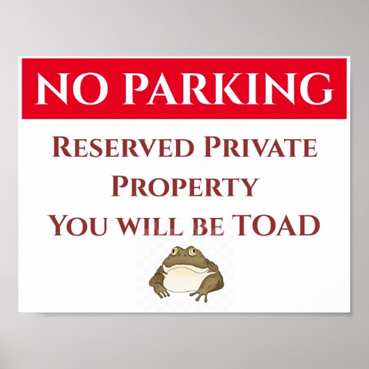 NO PARKING、TOAD署名、追加または編集文字ポスター ポスター (正面)