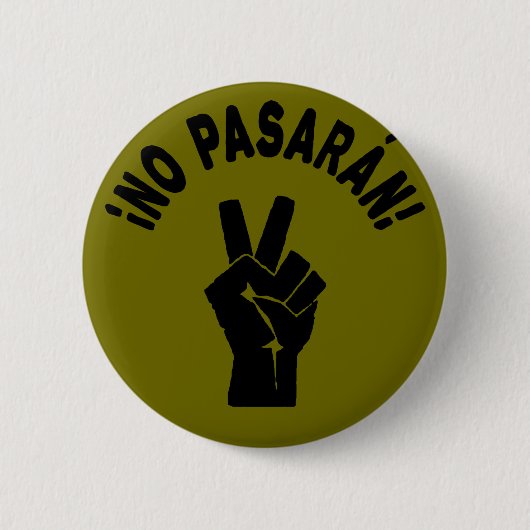No Pasaran - 彼らは通さない 平和的な抗議 缶バッジ (正面)