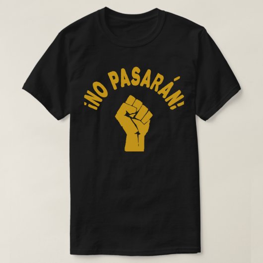 No Pasaran - 進ませない Tシャツ (デザイン正面)
