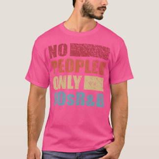 No People Only 90S Rbイントロバーおもしろいトレトロ90S Mu Tシャツ