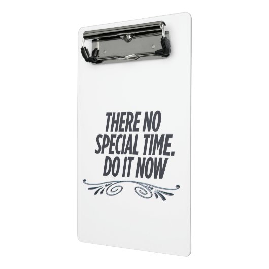 No Perfect Time - やる気を起こさせるタイポグラフィ引用文De ミニクリップボード (アングル2)