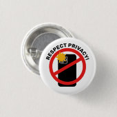 No Phone Photography - Respect Privacy Your Text 缶バッジ (正面&裏面)