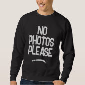 No photos Please Men's Sweatshirt スウェットシャツ (正面)
