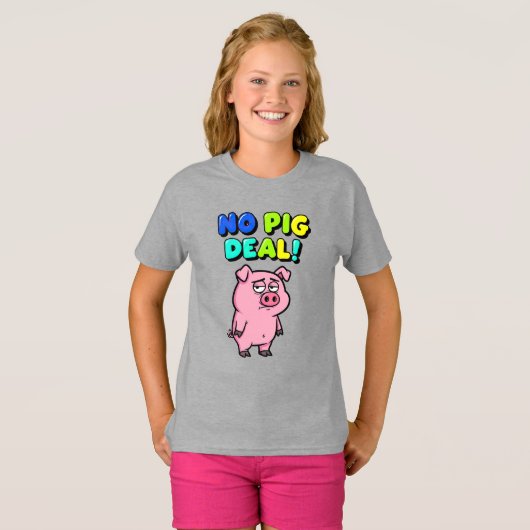 No Pig Deal Wordplay Tシャツ (正面フル)