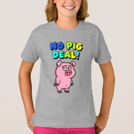 No Pig Deal Wordplay Tシャツ