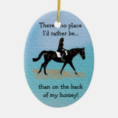 No Place I'D Be – 馬乗り セラミックオーナメント (正面)