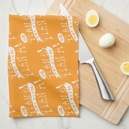 No Plan B Not Even Plan A キッチンタオル (四つ折り)