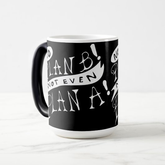 No Plan B Not Even Plan A モーフィングマグカップ (正面左)