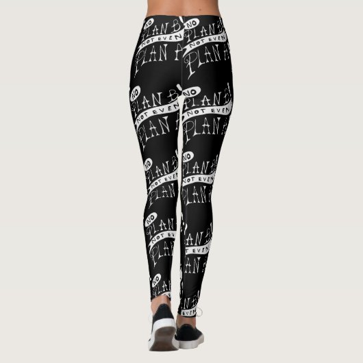 No Plan B Not Even Plan A レギンス (裏面)