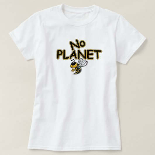 NO PLANET BEE Tシャツ (デザイン正面)