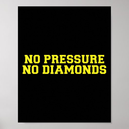 No Pressure No Diamonds Athlete Gym Motivation  ポスター (正面)
