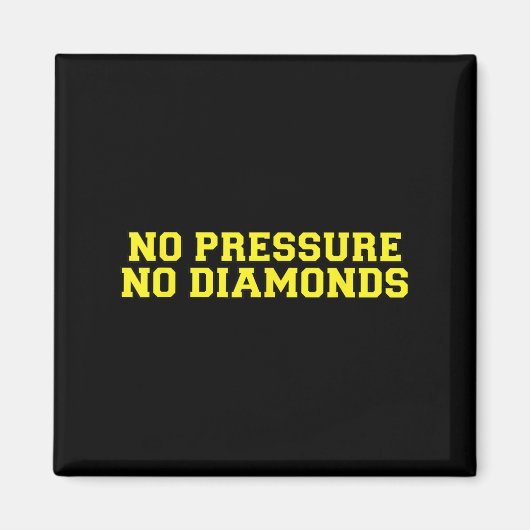 No Pressure No Diamonds Athlete Gym Motivation  マグネット (正面)