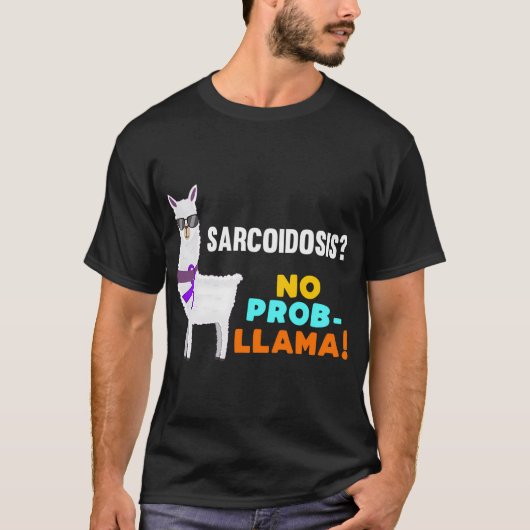 No Prob-Llama Sarcoidosis戦士サバイバーアワレネ Tシャツ (正面)