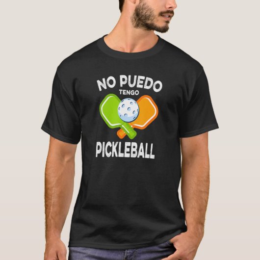 No Puedo Tengo Pickleball Tシャツ (正面)